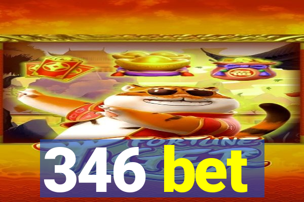 346 bet